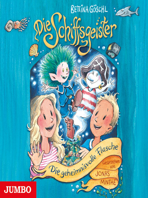 Titeldetails für Die Schiffsgeister. Die geheimnisvolle Flasche [Band 1] nach Bettina Göschl - Verfügbar
